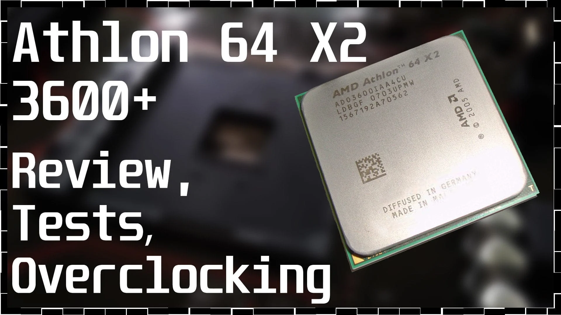 Still kicking: overclocking and testing the AMD Athlon 64 X2 3600+