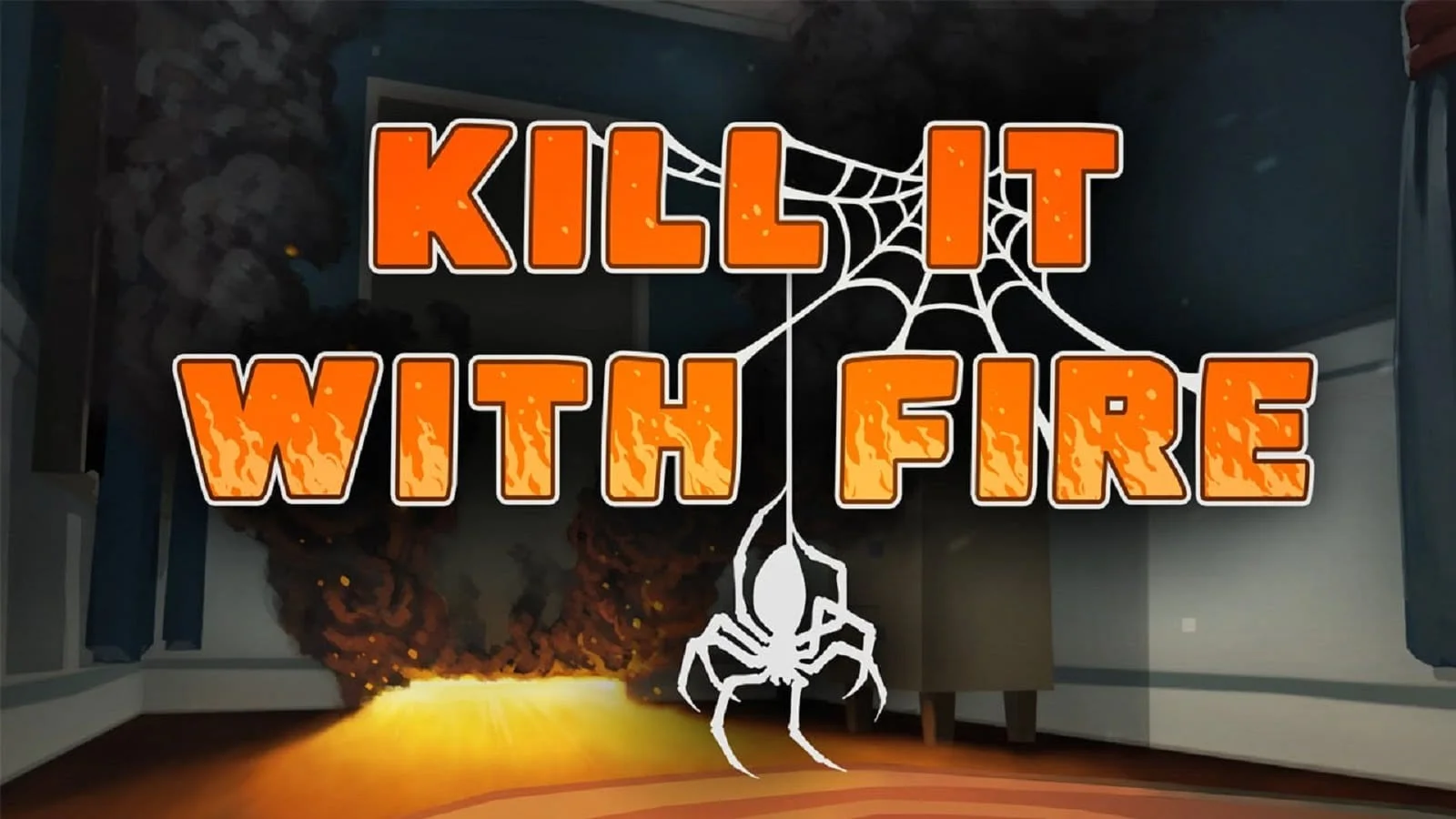 New trailer released for Kill It With Fire, the spider-extermination simulator