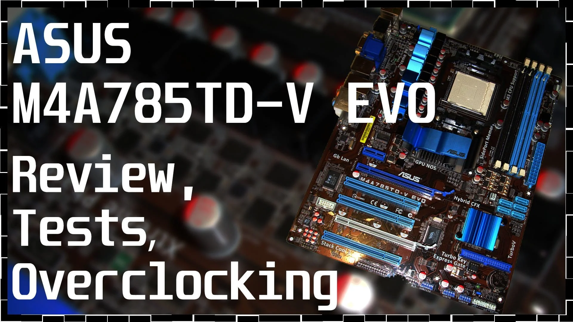 Огляд і тест материнської плати ASUS M4A785TD-V EVO